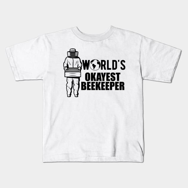 Beekeeper - World's Okayest Beekeeper Kids T-Shirt by KC Happy Shop